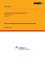 Cover: The Current Relevance of Tuberculosis in Germany - GRIN Verlag