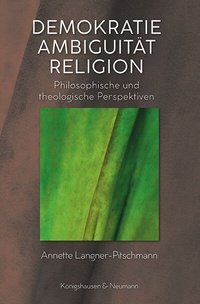 Abbildung von: Demokratie, Ambiguität, Religion - Königshausen & Neumann