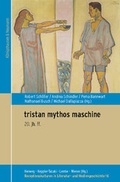 Cover: tristan mythos maschine - K&ouml;nigshausen & Neumann