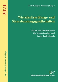 Abbildung von: Wirtschaftsprüfungs- und Steuerberatungsgesellschaften 2021 - Edition Wissenschaft & Praxis