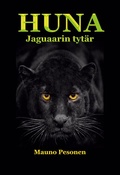Cover: HUNA, jaguaarin tyt&auml;r - BoD - Books on Demand - Finnland