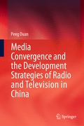 Cover: Media Convergence and the Development Strategies of Radio and Television in China - Springer