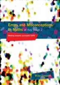 Enlarge image Cover: Errors and Misconceptions in Maths at Key Stage 2 - David Fulton Publishers Ltd