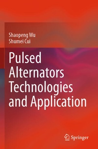 Enlarge image Cover: Pulsed Alternators Technologies and Application - Springer