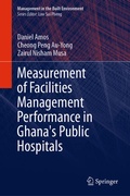 Cover: Measurement of Facilities Management Performance in Ghana's Public Hospitals - Springer