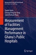 Cover: Measurement of Facilities Management Performance in Ghana's Public Hospitals - Springer