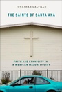 Cover: The Saints of Santa Ana - OUP eBook