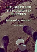 Cover: Life, death and the journeys in between - Lulu.com