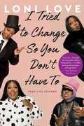 Cover: I Tried to Change So You Don't Have To - Da Capo Press Inc
