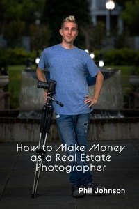 Abbildung von: How to Make Money as a Real Estate Photographer - Phil Johnson