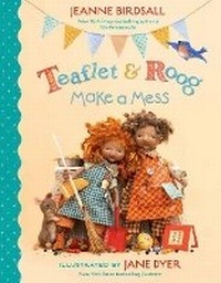 Enlarge image Cover: Teaflet and Roog Make a Mess - Random House Inc