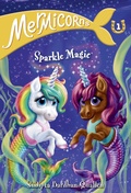 Cover: Mermicorns #1: Sparkle Magic - Random House Books for Young Readers