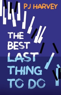 Enlarge image Cover: The Best Last Thing to Do - Pam Harvey