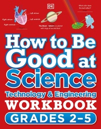Enlarge image Cover: How to Be Good at Science, Technology and Engineering Workbook, Grades 2-5 - DK Children