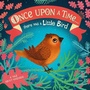 Cover: Once Upon A Time...there was a Little Bird - DK Children