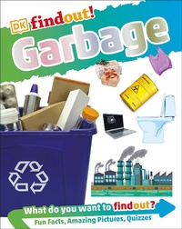 Enlarge image Cover: DKfindout! Garbage (Library Edition) - DK Children