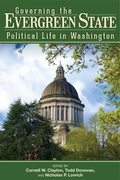 Cover: Governing the Evergreen State - Washington State University Press
