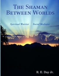 Enlarge image Cover: The Shaman Between Worlds - Daylight Publishing