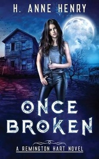 Enlarge image Cover: Once Broken - H. Anne Henry