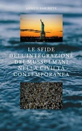Cover: Le sfide dell'integrazione dei mussulmani nella civilt&agrave; contemporanea (Islam - Civilization) - Islam - Civilization