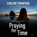 Cover: Praying for Time - Blackstone Publishing