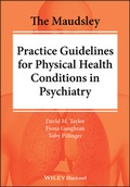 Cover: The Maudsley Practice Guidelines for Physical Health Conditions in Psychiatry - Wiley