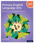Cover: Primary English Language Arts: Exam Skills for the Secondary Entrance Assessment - Oxford University Press