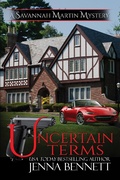 Cover: Uncertain Terms (Savannah Martin Mysteries , #12) - Jenna Bennett