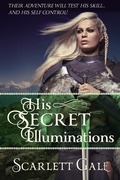Cover: His Secret Illuminations (The Warrior's Guild, #1) - Unnatural Redhead Creations