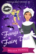 Cover: Fangs & Fairy Dust (Paranormal Cozy Mystery Novella Prequel) - Priscilla Pratt Mystery