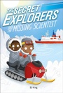 Cover: The Secret Explorers and the Missing Scientist - DK Flip