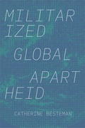 Cover: Militarized Global Apartheid - De Gruyter