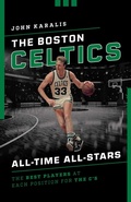 Cover: The Boston Celtics All-Time All-Stars - The Lyons Press