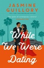 Cover: While We Were Dating - Headline Eternal