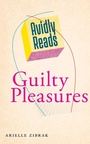 Cover: Avidly Reads Guilty Pleasures - New York University Press