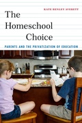 Cover: The Homeschool Choice - New York University Press