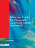 Cover: Educational Provision for Children with Autism and Asperger Syndrome - David Fulton Publishers Ltd