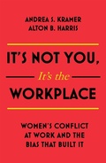 Cover: It's Not You, It's the Workplace - John Murray Business