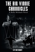 Cover: The Big Vinnie Chronicles - iUniverse