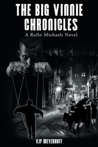Enlarge image Cover: The Big Vinnie Chronicles - iUniverse