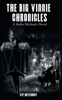 Enlarge image Cover: The Big Vinnie Chronicles - iUniverse