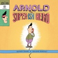 Cover: Arnold the Super-ish Hero - Kids Can Press