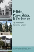 Abbildung von: Politics, Personalities, and Persistence - FriesenPress