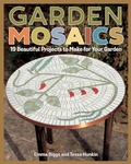 Cover: Garden Mosaics - Fox Chapel Publishing