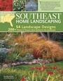 Cover: Southeast Home Landscaping, 3rd Edition - Creative Homeowner