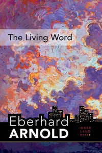 Enlarge image Cover: The Living Word - Plough Publishing House