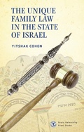 Cover: The Unique Family Law in the State of Israel - Academic Studies Press