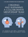 Cover: Creating and Sustaining a Collaborative Mentorship Team - Information Age Publishing