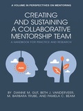 Cover: Creating and Sustaining a Collaborative Mentorship Team - Information Age Publishing
