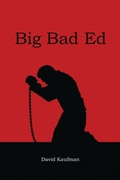 Cover: Big Bad Ed - Dorrance Publishing Co.